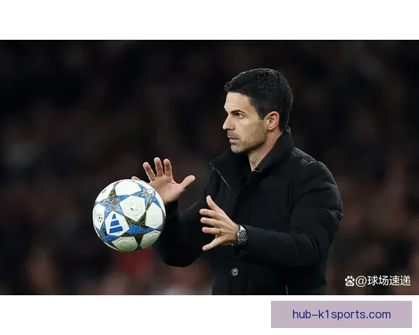 阿尔特塔尝试三中卫阵型阿森纳防线稳定性深度分析